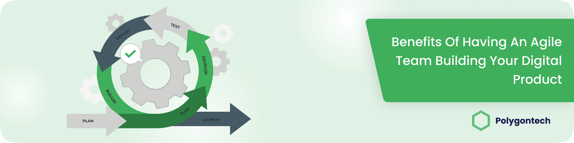 Banner-Benefits Of Having An Agile Team Building Your Digital Product